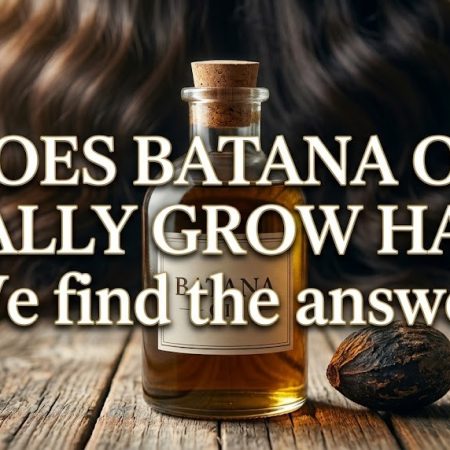 Does Batana Oil Really Grow Hair